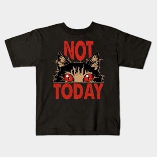 Not Today - Humorous Design For Difficult Days Kids T-Shirt